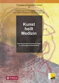 Cover: Kunst heilt Medizin - Tyrolia