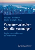 Cover: Vision&auml;re von heute - Gestalter von morgen - Springer Gabler