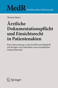 Abbildung von: Ärztliche Dokumentationspflicht und Einsichtsrecht in Patientenakten - Springer