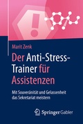 Cover: Der Anti-Stress-Trainer f&uuml;r Assistenzen - Springer Gabler