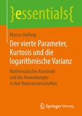 Cover: Der vierte Parameter, Kurtosis und die logarithmische Varianz - Springer Vieweg