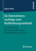 Bild: Die Unternehmensnachfolge unter R&uuml;ckforderungsvorbehalt - Springer