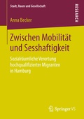 Cover: Zwischen Mobilit&auml;t und Sesshaftigkeit - Springer VS