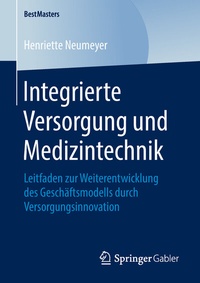 Abbildung von: Integrierte Versorgung und Medizintechnik - Springer Gabler