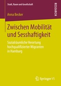 Cover: Zwischen Mobilit&auml;t und Sesshaftigkeit - Springer VS