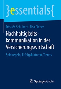 Abbildung von: Nachhaltigkeitskommunikation in der Versicherungswirtschaft - Springer Gabler