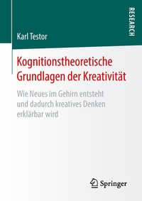 Abbildung von: Kognitionstheoretische Grundlagen der Kreativität - Springer