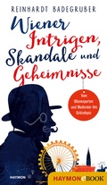 Cover: Wiener Intrigen, Skandale und Geheimnisse - Haymon Verlag