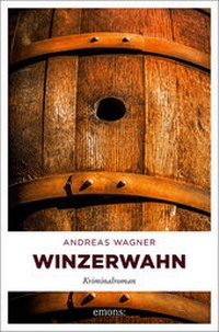 Abbildung von: Winzerwahn - Emons Verlag