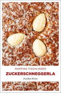 Abbildung von: Zuckerschneggerla - Emons Verlag