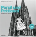 Cover: Persil und Petticoat. K&ouml;ln von 1949 bis 1959 - Emons Verlag