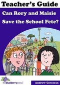 Cover: Can Rory and Maisie Save the School Fete?: Teacher's Guide - The Blueberry Press