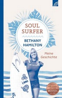 Enlarge image Cover: Soul Surfer - Brunnen Verlag GmbH
