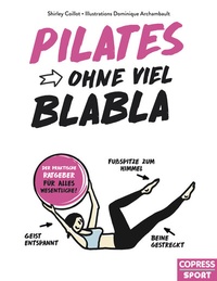 Abbildung von: Pilates ohne viel Blabla - Copress