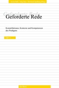 Cover: Geforderte Rede. Konstellationen, Kontexte und Kompetenzen des Predigens - Don Bosco Medien