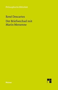 Abbildung von: Der Briefwechsel mit Marin Mersenne - Meiner