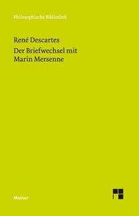 Abbildung von: Der Briefwechsel mit Marin Mersenne - Meiner