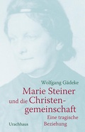 Cover: Marie Steiner und die Christengemeinschaft - Urachhaus