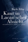 Cover: Kant in Lacan'scher Absicht - Turia + Kant