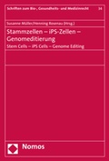 Cover: Stammzellen - iPS-Zellen - Genomeditierung. Stem Cells - iPS Cells - Genome Editing - Nomos