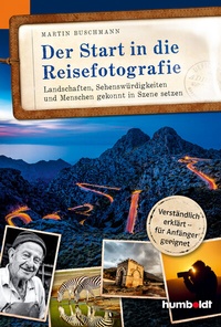 Abbildung von: Der Start in die Reisefotografie - Humboldt