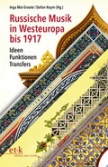 Cover: Russische Musik in Westeuropa bis 1917 - edition text + kritik