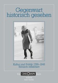 Cover: Gegenwart historisch gesehen - edition text + kritik
