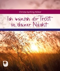 Cover: Ich w&uuml;nsch dir Trost in deiner Nacht - Verlag am Eschbach