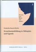 Cover: Erwachsenenbildung in &Auml;thiopien und Uganda - K&ouml;ppe, R