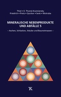 Cover: Mineralische Nebenprodukte und Abf&auml;lle 5 - Thom&eacute;-Kozmiensky Verlag GmbH