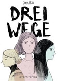 Cover: Drei Wege - avant-verlag GmbH