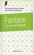 Cover: Fontane f&uuml;r die Hosentasche - Steffen Verlag
