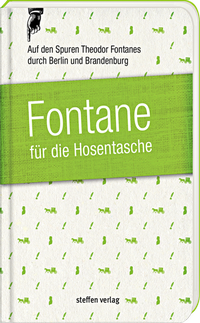 Abbildung von: Fontane für die Hosentasche - Steffen Verlag