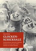 Cover: Glocken-Schicksale - BeBra Wissenschaft