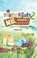 Cover: Kindergarten? N&ouml;, heute nicht! - Geschichtenzauberei Nadin Vo&szlig;
