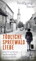Cover: T&ouml;dliche Spreewald-Liebe - Bild und Heimat Verlag