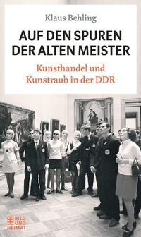 Abbildung von: Auf den Spuren der alten Meister - Bild und Heimat Verlag