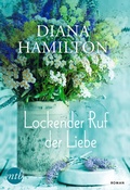 Cover: Lockender Ruf der Liebe - MIRA Taschenbuch