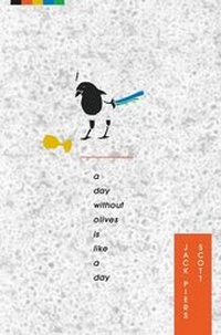 Bild: A Day without Olives is Like a Day - Corporeal