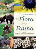 Cover: The Flora and Fauna of the Pacific Northwest Coast - University of Washington Press
