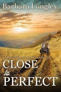 Enlarge image Cover: Close to Perfect - Barbara Longley