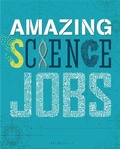 Cover: Amazing Jobs: Science - Wayland