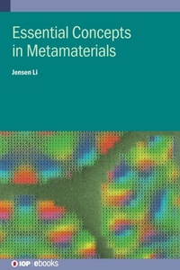 Enlarge image Cover: Essential Concepts In Metamaterials - Institute of Physics Publishing