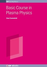 Abbildung von: Basic Course in Plasma Physics - Institute of Physics Publishing