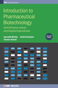 Enlarge image Cover: Introduction to Pharmaceutical Biotechnology, Volume 3 - Institute of Physics Publishing
