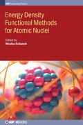 Cover: Energy Density Functional Methods for Atomic Nuclei - Institute of Physics Publishing