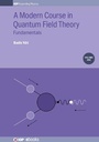 Cover: A Modern Course in Quantum Field Theory, Volume 1 - Institute of Physics Publishing