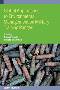 Enlarge image Cover: Global Approaches to Environmental Management on Military Training Ranges - Institute of Physics Publishing