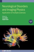 Cover: Neurological Disorders and Imaging Physics, Volume 1 - Institute of Physics Publishing
