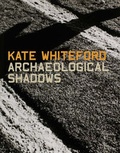 Cover: Archeological Shadows - Mount Stuart Trust